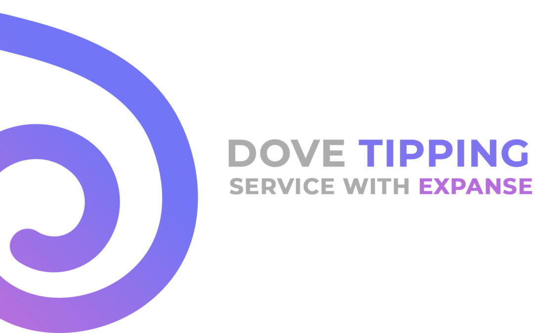 Dove Tipping service with Expanse